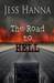 The Road To Hell by Jess Hanna