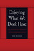 Enjoying What We Don't Have: The Political Project of Psychoanalysis