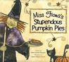 Miss Fiona's Stupendous Pumpkin Pies
