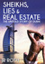 Sheikhs, Lies and Real Estate The Untold Story of Dubai by J.R. Roth