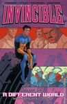Invincible, Vol. 6: A Different World cover