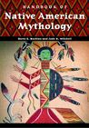 Handbook of Native American Mythology