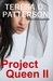 Project Queen II by Teresa D. Patterson