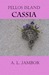 Pello Island Cassia by A.L. Jambor