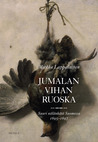 Jumalan vihan ruoska: suuri nälänhätä Suomessa 1695–1697
