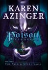 The Poison Priestess (The Silk & Steel Saga, #4)