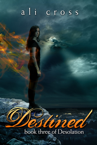 Destined (Desolation, #3)