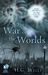 The War of the Worlds by H.G. Wells