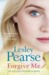 Forgive Me by Lesley Pearse