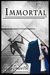 Immortal (Immortal, #1) by Gene Doucette