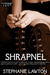 Shrapnel by Stephanie Lawton