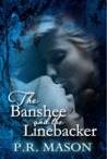 The Banshee and the Linebacker