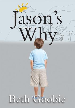 jason s why by beth goobie