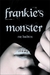 Frankie's Monster by Rae Hachton
