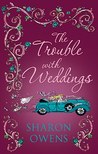The Trouble with Weddings cover