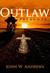 The Outlaw Preacher by John W. Andrews