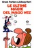 Le ultime magie del mago Wiz by Brant Parker