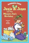 Junie B. Jones and That Meanie Jim's Birthday (Junie B. Jones, #6)