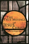 The True Message of Jesus Christ