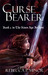 Curse Bearer by Rebecca P. Minor
