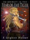 To Journey In The Year Of The Tiger (Upper Kindgom, #1)
