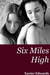 Six Miles High by Xavier Edwards