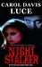 Night Stalker by Carol Davis Luce