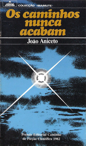 os-caminhos-nunca-acabam