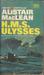 H M S Ulysses by Alistair MacLean