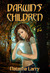 Darwin's Children by Natasha Larry