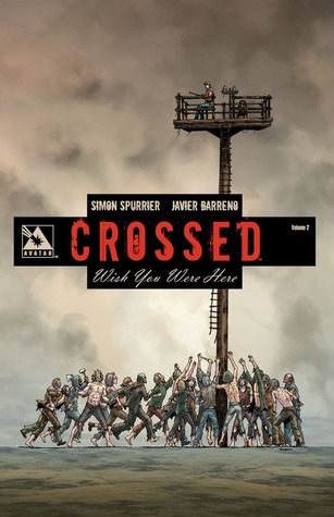 Descarga del ebook Epub Crossed: Wish You Were Here, Volume 2