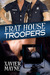 Frat House Troopers (Brandt and Donnelly Caper, #1) by Xavier Mayne