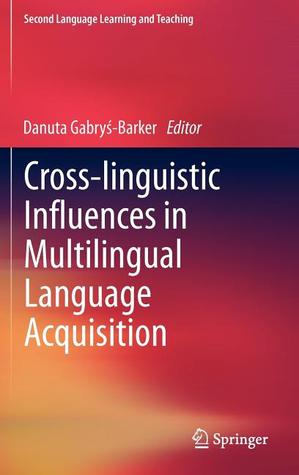 cross linguistic influence in third language acquisition Citeseerx - scientific documents that cite the following paper: the effect of linguistic distance, l2 status and age on cross-linguistic influence in third language acquisition. cross linguistic influence in third language acquisition Citeseerx - scientific documents that cite the following paper: the effect of linguistic distance, l2 status and age on cross-linguistic influence in third language acquisition.