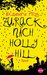 Zurück nach Hollyhill (Hollyhill, #1) by Alexandra Pilz