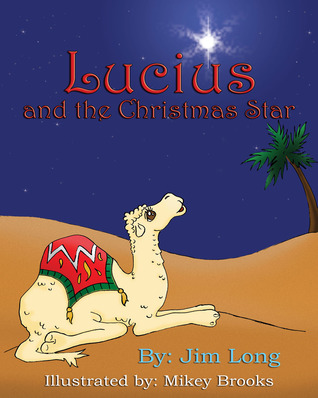 Lucius and the Christmas Star by Jim Long