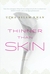 Thinner Than Skin by Uzma Aslam Khan