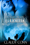 Quicksilver (Hungry Moon, #1)
