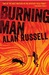 Burning Man (Gideon and Sirius #1) by Alan Russell
