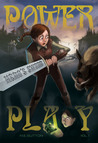 Power Play ( Hero's Sword #1)