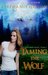 Taming the Wolf (Anna Avery, #1) by Stephanie Nelson