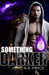 Something Darker (Inferi Dii, #1) by S.A.Price