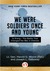 We Were Soldiers Once . . . and Young Ia Drang-The Battle That Changed the War in Vietnam by Harold G. Moore