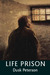 Life Prison (Life Prison Mercy's Prisoner, #1) by Dusk Peterson