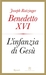 L'infanzia di Gesù by Pope Benedict XVI