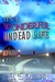 It's a Wonderful Undead Life by R.E. Mullins