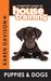 Complete Guide to House Training Puppies and Dogs by Karen Davison