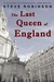 The Last Queen of England by Steve Robinson
