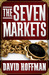 The Seven Markets (The Seven Markets, #1) by David Hoffman