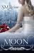 Red Rose Moon (Seasons of the Moon Cain Chronicles, #4) by S.M. Reine
