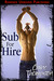 Sub for Hire by Claire Thompson